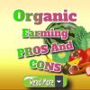 Organic Farming: Key Advantages and Disadvantages Revealed